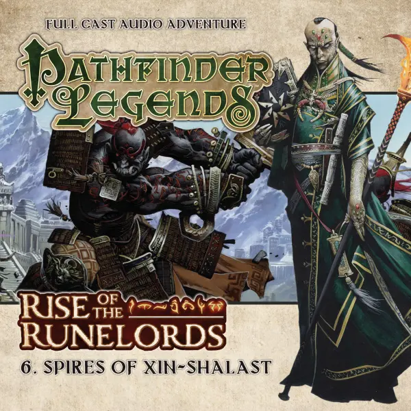 Pathfinder Legends: Rise of the Runelords: Spires of Xin-Shalast