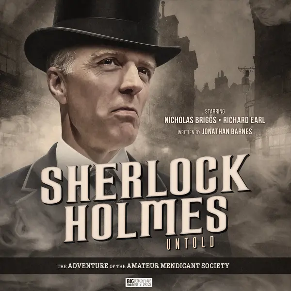 Sherlock Holmes: Untold: The Adventure of the Amateur Mendicant Society