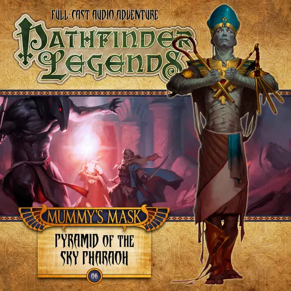 Pathfinder Legends: Mummy's Mask: Pyramid of the Sky Pharaoh