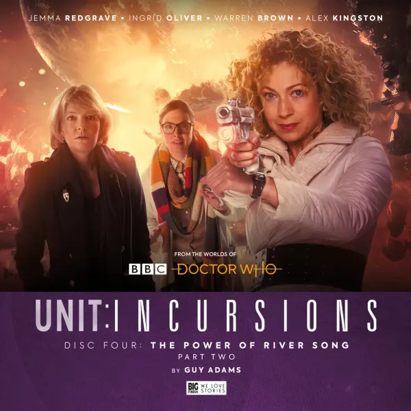UNIT: Incursions: The Power of River Song Part 1 (excerpt)