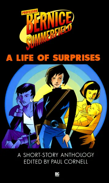Bernice Summerfield: A Life of Surprises
