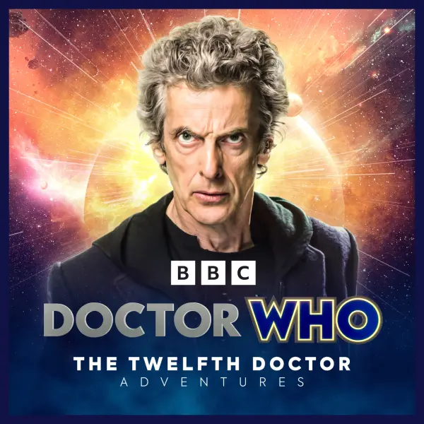 Doctor Who: The Twelfth Doctor Adventures