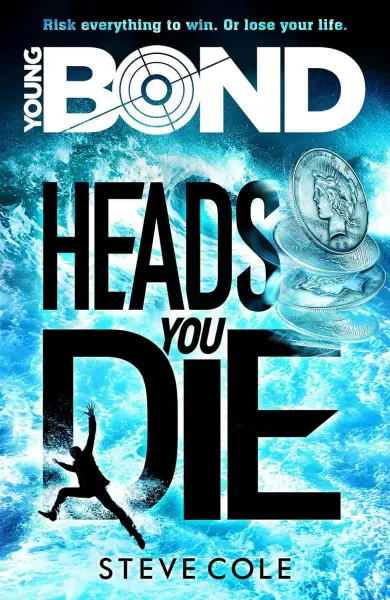 Young Bond: Heads You Die (novel)
