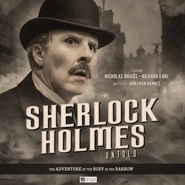 Sherlock Holmes: Untold: The Adventure of the Body in the Barrow