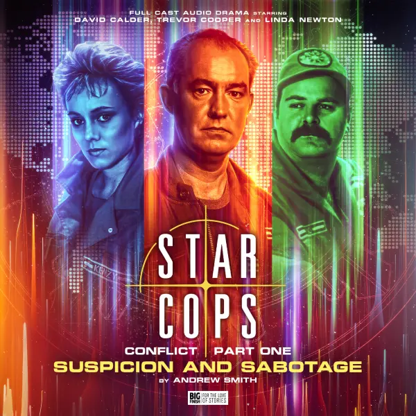 Star Cops: Conflict: Suspicion and Sabotage